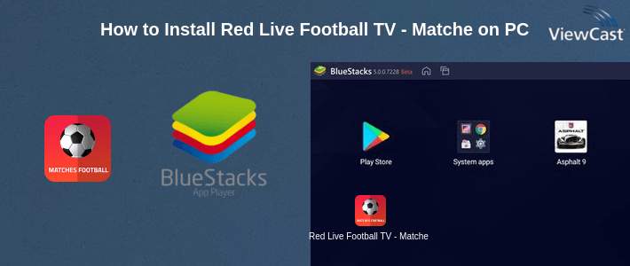How to Install Red Live Football TV - Matches on PC