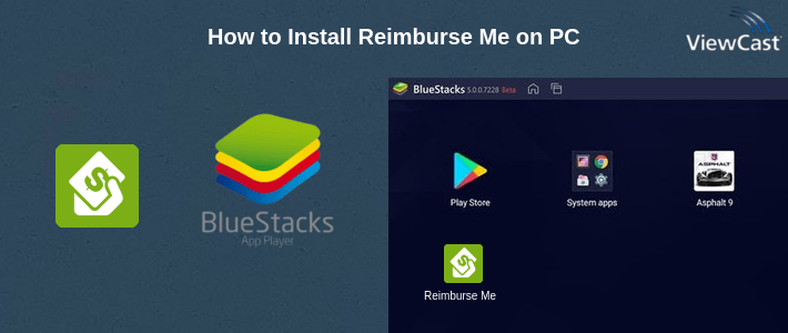 How to Install Reimburse Me on PC How to Install Reimburse Me on PC