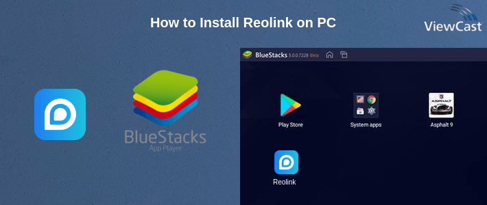 How to Install Reolink on PC