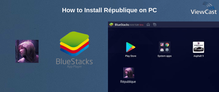 How to Install République on PC How to Install République on PC