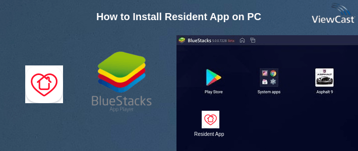 How to Install Resident App on PC How to Install Resident App on PC
