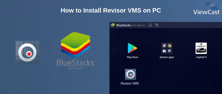 How to Install Revisor VMS on PC How to Install Revisor VMS on PC