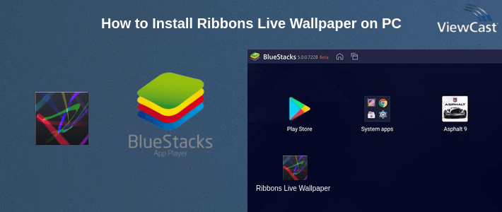 How to Install Ribbons Live Wallpaper on PC
