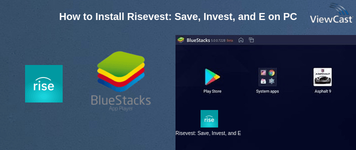 How to Install Risevest: Save, Invest, and Earn Dollar Returns. on PC How to Install Risevest: Save, Invest, and Earn Dollar Returns. on PC
