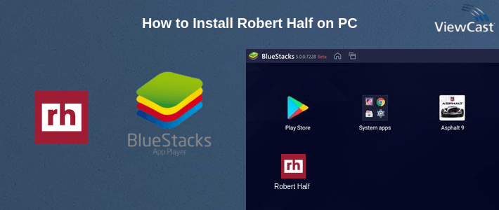 How to Install Robert Half on PC How to Install Robert Half on PC