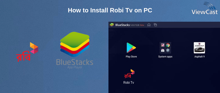 How to Install Robi Tv on PC How to Install Robi Tv on PC