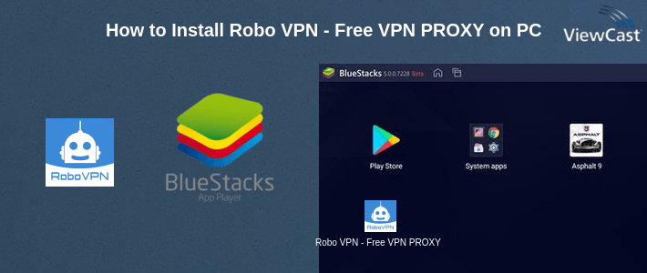 How to Install Robo VPN - Free VPN PROXY on PC
