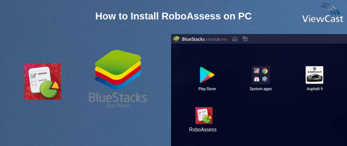 How to Install RoboAssess on PC How to Install RoboAssess on PC