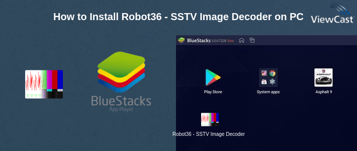 How to Install Robot36 - SSTV Image Decoder on PC
