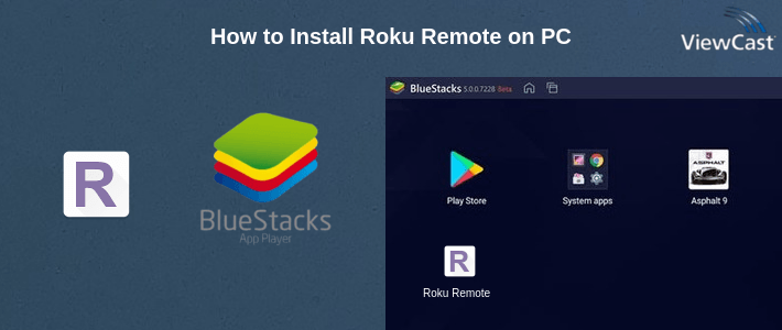 How to Install Roku Remote on PC How to Install Roku Remote on PC