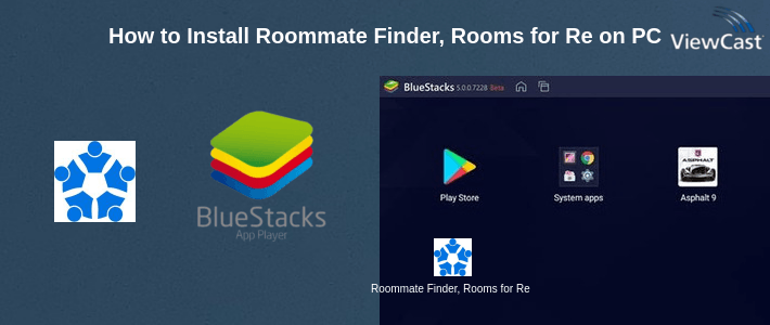 How to Install Roommate Finder, Rooms for Rent, Apartment Rentals on PC How to Install Roommate Finder, Rooms for Rent, Apartment Rentals on PC