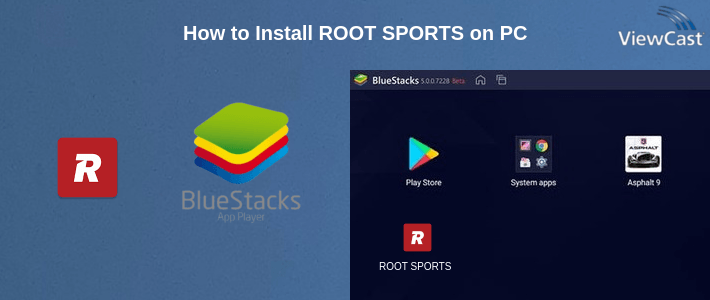 How to Install ROOT SPORTS on PC