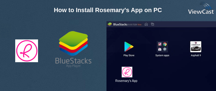How to Install Rosemary's App on PC How to Install Rosemary's App on PC