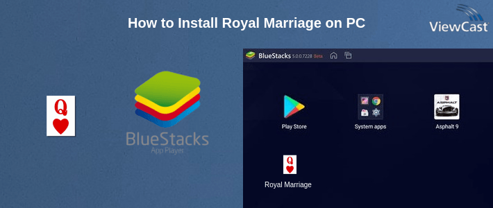 How to Install Royal Marriage on PC How to Install Royal Marriage on PC