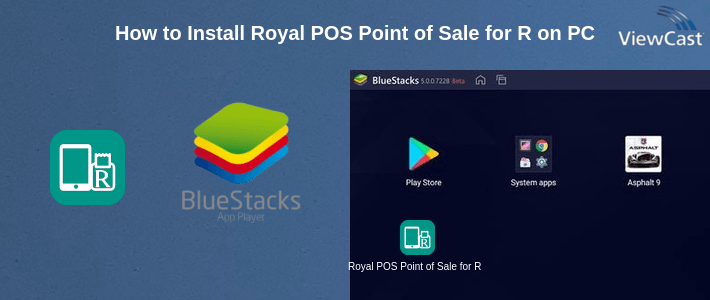 How to Install Royal POS Point of Sale for Restaurant & Retail on PC How to Install Royal POS Point of Sale for Restaurant & Retail on PC