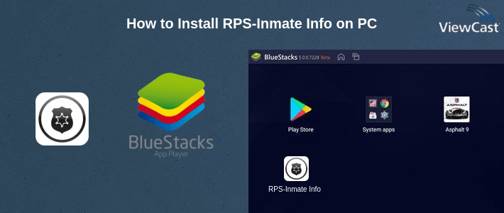 How to Install RPS-Inmate Info on PC How to Install RPS-Inmate Info on PC
