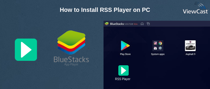 How to Install RSS Player on PC