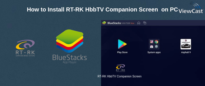 How to Install RT-RK HbbTV Companion Screen Testing App on PC