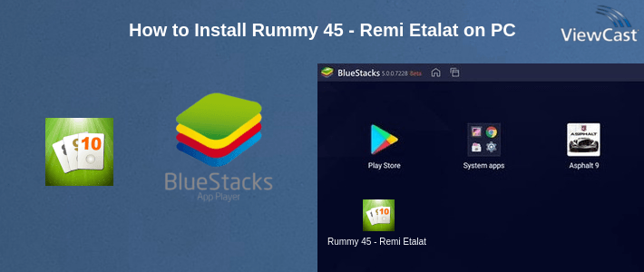 How to Install Rummy 45 - Remi Etalat on PC How to Install Rummy 45 - Remi Etalat on PC