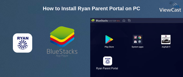 How to Install Ryan Parent Portal on PC