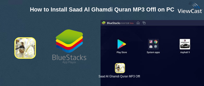 How to Install Saad Al Ghamdi Quran MP3 Offline on PC