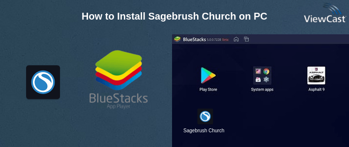 How to Install Sagebrush Church on PC