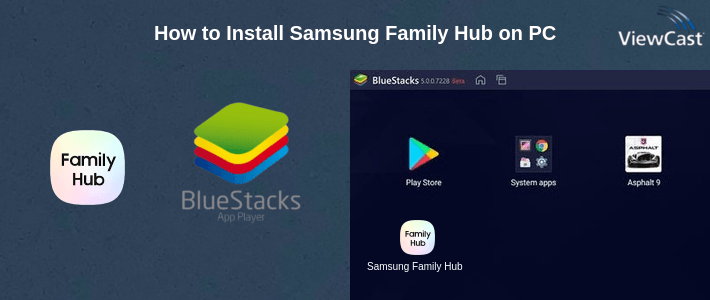 How to Install Samsung Family Hub on PC