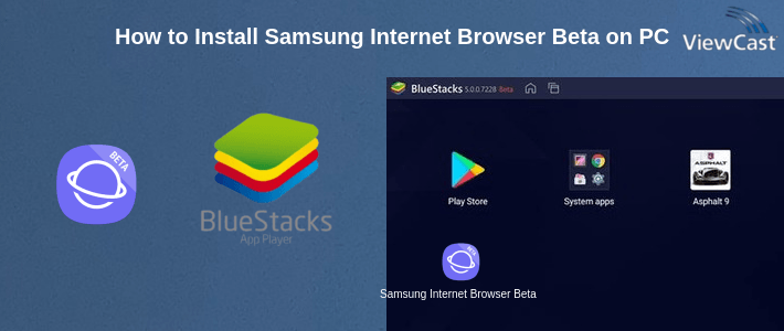How to Install Samsung Internet Browser Beta on PC