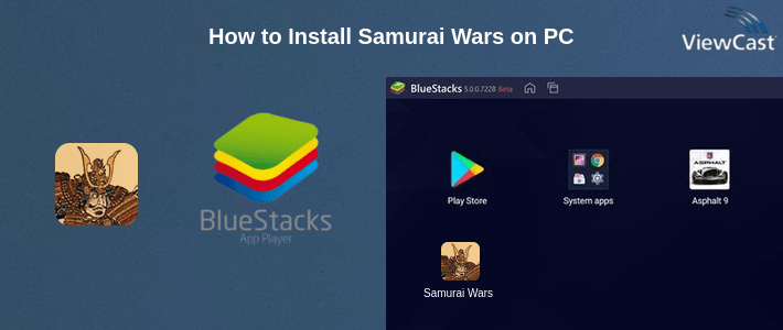 How to Install Samurai Wars on PC How to Install Samurai Wars on PC