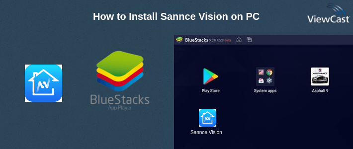 How to Install Sannce Vision on PC
