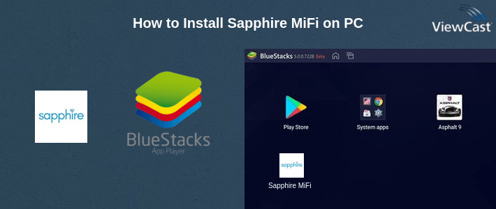 How to Install Sapphire MiFi on PC How to Install Sapphire MiFi on PC