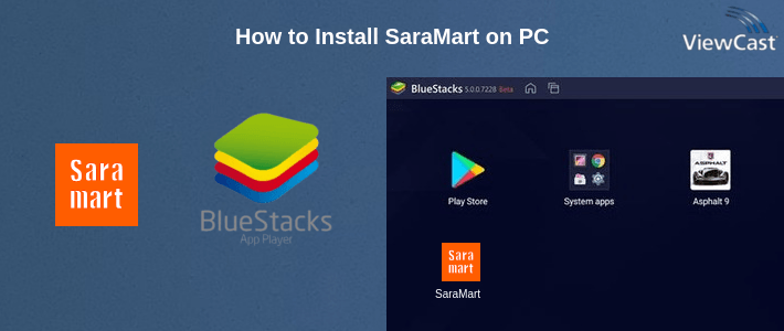How to Install SaraMart on PC
