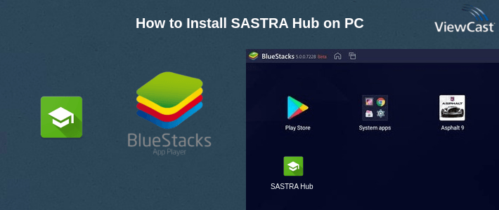 How to Install SASTRA Hub on PC