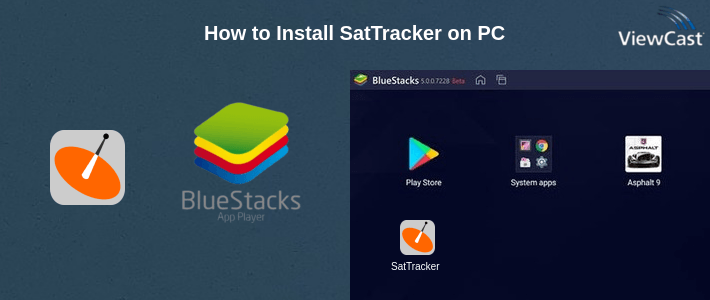 How to Install SatTracker on PC