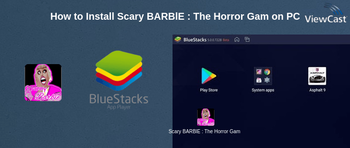 How to Install Scary BARBlE : The Horror Game 2019 on PC How to Install Scary BARBlE : The Horror Game 2019 on PC