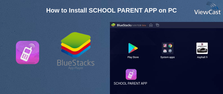How to Install SCHOOL PARENT APP on PC How to Install SCHOOL PARENT APP on PC