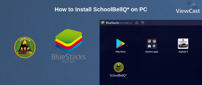 How to Install SchoolBellQ* on PC How to Install SchoolBellQ* on PC