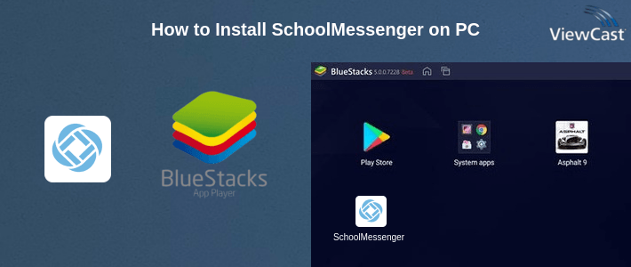 How to Install SchoolMessenger on PC How to Install SchoolMessenger on PC