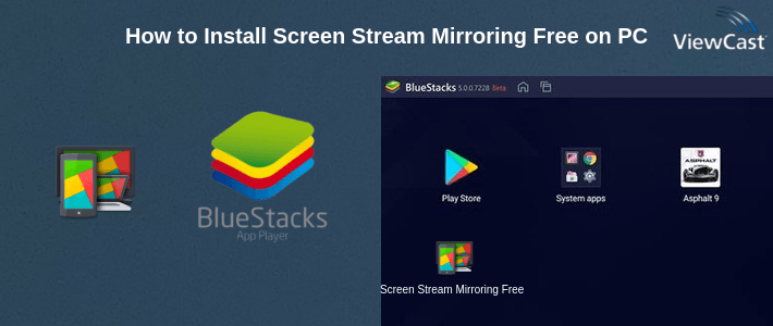 How to Install Screen Stream Mirroring Free on PC How to Install Screen Stream Mirroring Free on PC