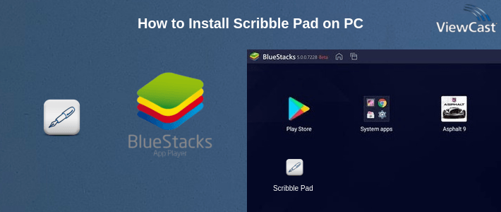 How to Install Scribble Pad on PC How to Install Scribble Pad on PC