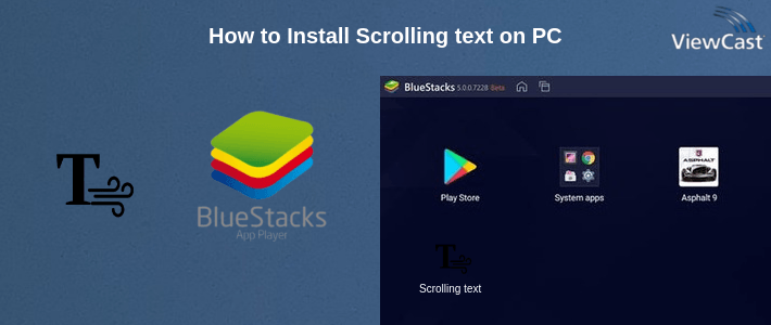 How to Install Scrolling text on PC