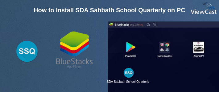 How to Install SDA Sabbath School Quarterly on PC How to Install SDA Sabbath School Quarterly on PC