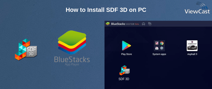 How to Install SDF 3D on PC