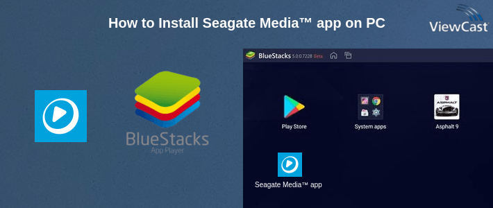 How to Install Seagate Media™ app on PC