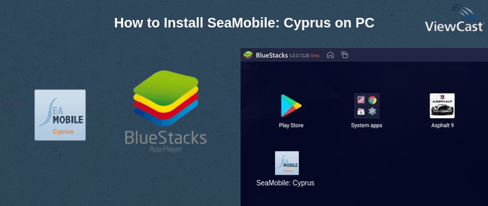 How to Install SeaMobile: Cyprus on PC