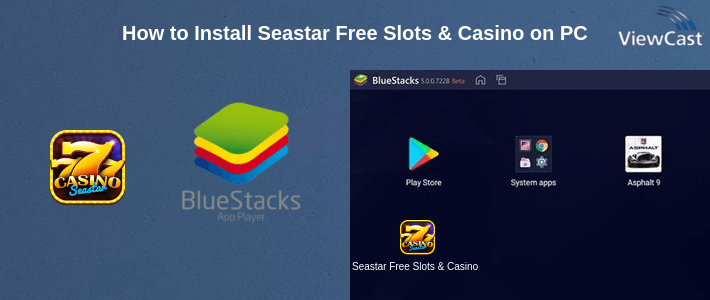 How to Install Seastar Free Slots & Casino on PC