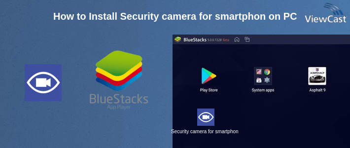 How to Install Security camera for smartphones, Lexis Cam on PC