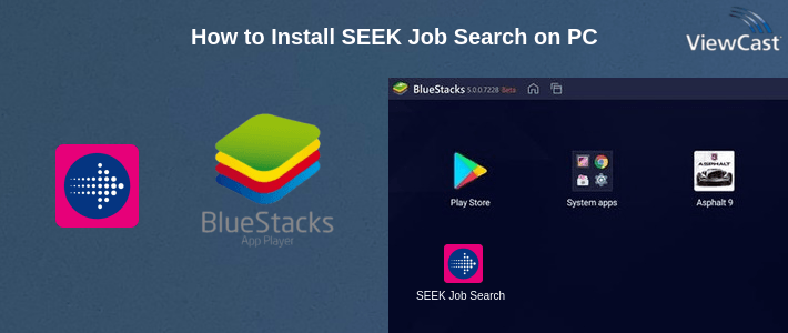 How to Install SEEK Job Search on PC How to Install SEEK Job Search on PC