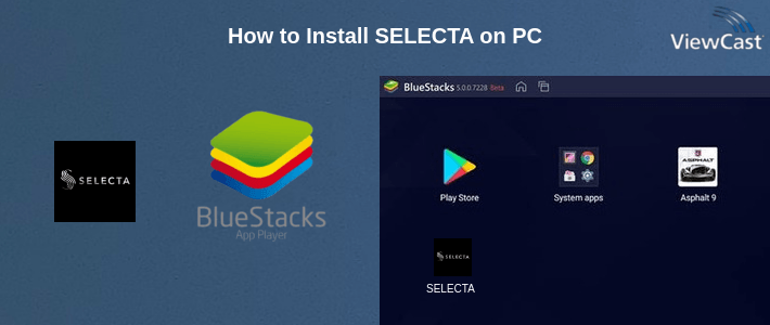 How to Install SELECTA on PC How to Install SELECTA on PC