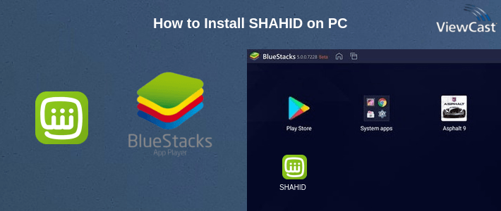 How to Install SHAHID on PC How to Install SHAHID on PC
